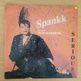 Spankk Starring Pam Makhene – Serious - Vinyl LP Record - Very-Good+ Quality (VG+) (verygoodplus)