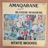 Amaqabane Featuring Blondie Makhene – Ntate Modise - Vinyl LP Record - Very-Good- Quality (VG-) (minus) (Copy)