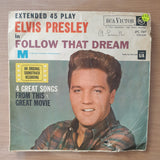 Elvis Presley – Follow That Dream - Vinyl 7" Record - Very-Good+ Quality (VG+) (verygoodplus7)
