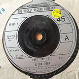 Elton John – Part Time Love - Vinyl 7" Record - Very-Good+ Quality (VG+) (verygoodplus7)