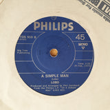 Lobo – A Simple Man - Vinyl 7" Record - Very-Good+ Quality (VG+) (verygoodplus7)