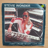 Stevie Wonder – I Just Called To Say I Love You - Vinyl 7" Record - Very-Good+ Quality (VG+) (verygoodplus7)