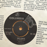 Groep Twee – Pollenys / Fiedeljy Fiedeljou - Vinyl 7" Record - Very-Good+ Quality (VG+) (verygoodplus7)