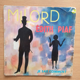 Edith Piaf – Milord - Vinyl 7" Record - Very-Good+ Quality (VG+) (verygoodplus7)