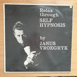 Janus Vroegryk – Relax Through Self Hypnosis – Vinyl LP Record - Very-Good+ Quality (VG+) (verygoodplus)