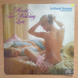 Anthony Ventura - Music For Making Love -  Vinyl LP Record - Very-Good+ Quality (VG+)