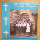 The Holy Cross Choir - Mabawel' IJordandi - Vinyl LP Record - Very-Good+ Quality (VG+) (verygoodplus)
