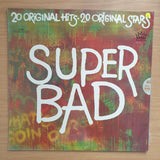 Super Bad - Original Artists– Vinyl LP Record - Very-Good+ Quality (VG+) (verygoodplus)