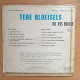 Die Vos Broers - Tere Bloeisels  - Vinyl LP Record - Good Quality (G) (Goodd)