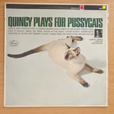 Quincy Jones And His Orchestra – Quincy Plays For Pussycats - Vinyl LP Record  - Very-Good+ Quality (VG+)