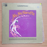 No, No, Nanette - Quadraphonic - Vinyl LP Record - Very-Good+ Quality (VG+) (verygoodplus)