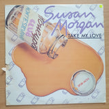 Susan Morgan – Take My Love - Vinyl LP Record - Very-Good+ Quality (VG+) (verygoodplus)
