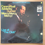 The Cannonball Adderley Quintet – Mercy, Mercy, Mercy! - Live At "The Club" – Vinyl LP Record - Very-Good+ Quality (VG+)