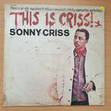 Sonny Criss – This Is Criss! - Vinyl LP Record - Very-Good Quality (VG)  (verry)(verry)