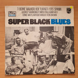 Super Black Blues Band Featuring T-Bone Walker, Big Joe Turner, Otis Spann – Super Black Blues - Vinyl LP Record - Very-Good Quality (VG)  (verry)(verry)