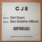 C.J.B.  ‎– Get Down / Sika Ikhekhe Mfana – Vinyl LP Record - Very-Good+ Quality (VG+) (verygoodplus)