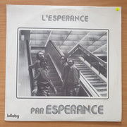 L'esperance Par Esperance - Vinyl LP Record - Very-Good+ Quality (VG+) (verygoodplus)