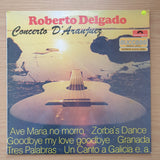 Roberto Delgado - Concerto D'Aranjuez - Vinyl LP - Opened  - Very-Good+ Quality (VG+)