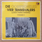 Die Vier Transvalers – Die Oorspronlike Vier Transvalers Volume 2 – Vinyl LP Record - Very-Good+ Quality (VG+) (verygoodplus)
