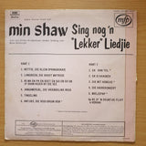 Min Shaw -  Sing 'n Lekker LIedtjie met Unika Kleuterkoor - Vinyl LP Record - Very-Good+ Quality (VG+) (verygoodplus)