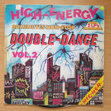 High Energy Double Dance Vol 2 - Vinyl LP Record - Good+ Quality (G+) (gplus)