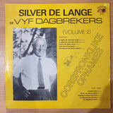 Silver de Lange se Vyf Dagbrekers - Vol 2 - Vinyl LP Record - Very-Good+ Quality (VG+) (verygoodplus)