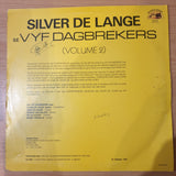 Silver de Lange se Vyf Dagbrekers - Vol 2 - Vinyl LP Record - Very-Good+ Quality (VG+) (verygoodplus)