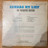 Die Potgieter Susters - Eendag my Lief - Vinyl LP Record - Good+ Quality (G+) (gplus)