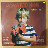 Tommy Dell – Roses For Mama - Autographed - Vinyl LP Record - Very-Good+ Quality (VG+) (verygoodplus)