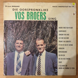 Vos Broers - Die Oorspronklike Vos Broers Sing - Vinyl LP Record - Very-Good- Quality (VG-) (minus)