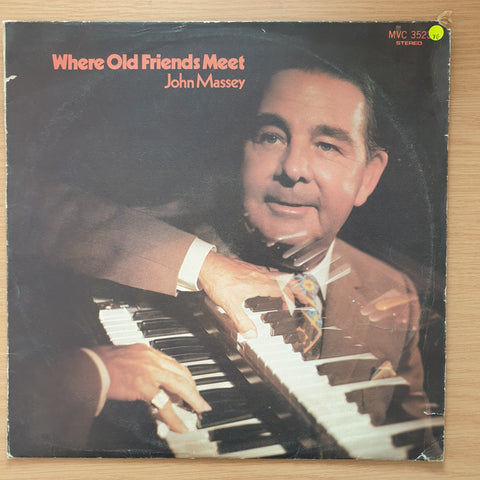 John Massey - Where Old Friends Meet - Vinyl LP Record - Very-Good Quality (VG)