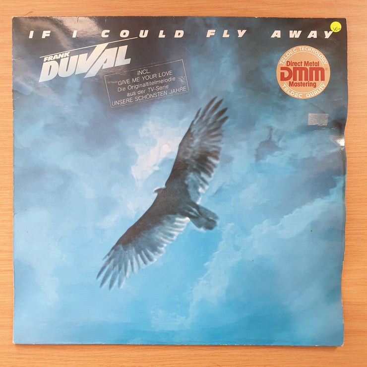 Frank Duval ‎– If I Could Fly Away - DMM (Direct Metal Mastering) - Vinyl LP Record - Very-Good+ Quality (VG+)