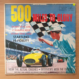 500 Miles To Glory - Indianapolis Speedway - Vinyl LP Record - Very-Good Quality (VG)  (verry)