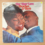 Peaches & Herb – For Your Love - Vinyl LP Record - Very-Good+ Quality (VG+) (verygoodplus)
