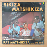 Pat Matshikiza – Sikiza Matshikiza – Vinyl LP Record - Very-Good+ Quality (VG+) (verygoodplus) (D)