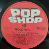 Pop Shop Gold - Volume 3 - Vinyl LP Record - Very-Good+ Quality (VG+) (verygoodplus)