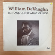 William DeVaughn – Be Thankful For What You Got  - Vinyl LP Record - Very-Good+ Quality (VG+) (verygoodplus)