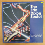 The Eric Dixon Sextet – Things Ain't What They Used to Be - Vinyl LP Record - Very-Good+ Quality (VG+) (verygoodplus)