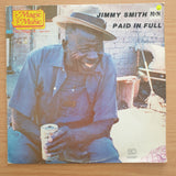 Jimmy Smith – Paid In Full - Vinyl LP Record - Very-Good+ Quality (VG+) (verygoodplus)