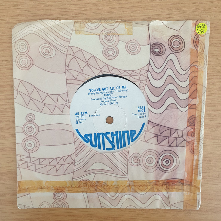 Clout – You've Got All Of Me (Rhodesia) - Vinyl 7" Record - Very-Good+ Quality (VG+) (verygoodplus7)