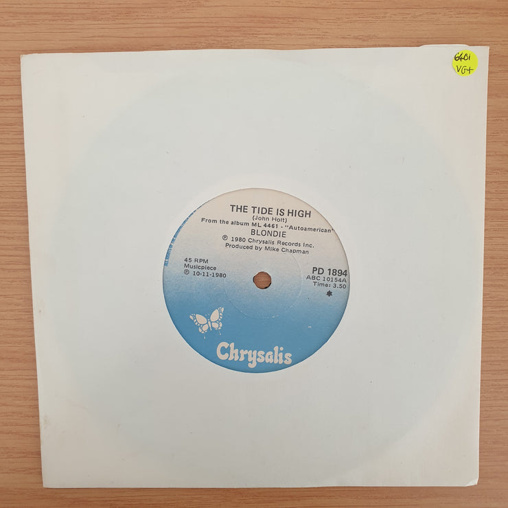 Blondie ‎– The Tide Is High  - Vinyl 7" Record - Very-Good+ Quality (VG+)