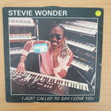 Stevie Wonder ‎– I Just Called To Say I Love You - Vinyl 7" Record - Very-Good+ Quality (VG+)
