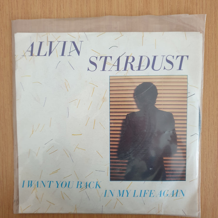 Alvin Stardust – I Want You Back In My Life Again - 7" Record - Very-Good+ Quality (VG+) (verygoodplus7) (DLB)