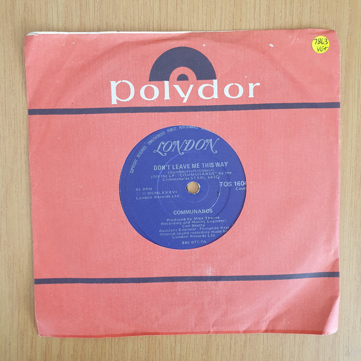 Communards – Don't Leave Me This Way - 7" Vinyl Record  (VG+)