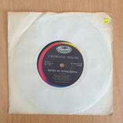 Crowded House – Better Be Home Soon - Vinyl 7" Record  (VG+)