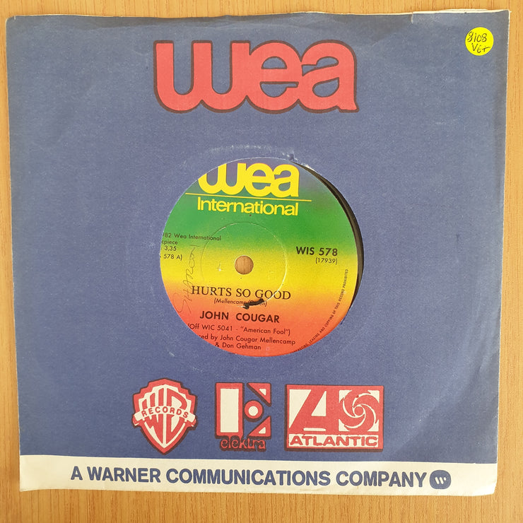 John Cougar – Hurts So Good - Vinyl 7” Record  (VG+) (Aryeh)