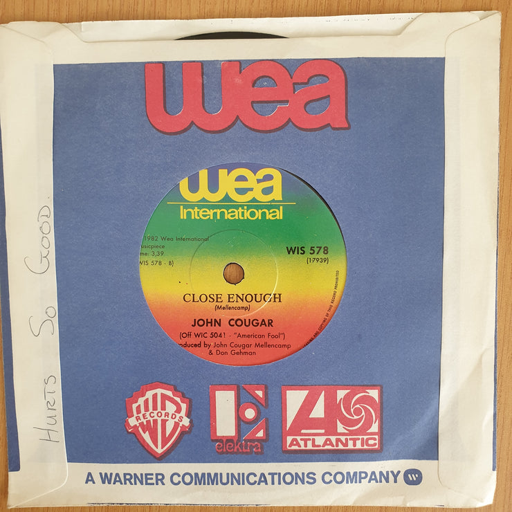 John Cougar – Hurts So Good - Vinyl 7” Record  (VG+) (Aryeh)