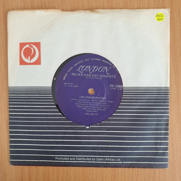 The Communards – Never Can Say Goodbye - Vinyl 7” Record  (VG+) (Aryeh)