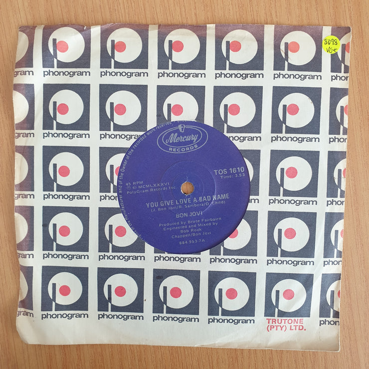 Bon Jovi – You Give Love A Bad Name - Vinyl 7” Record  (VG+) (Aryeh)