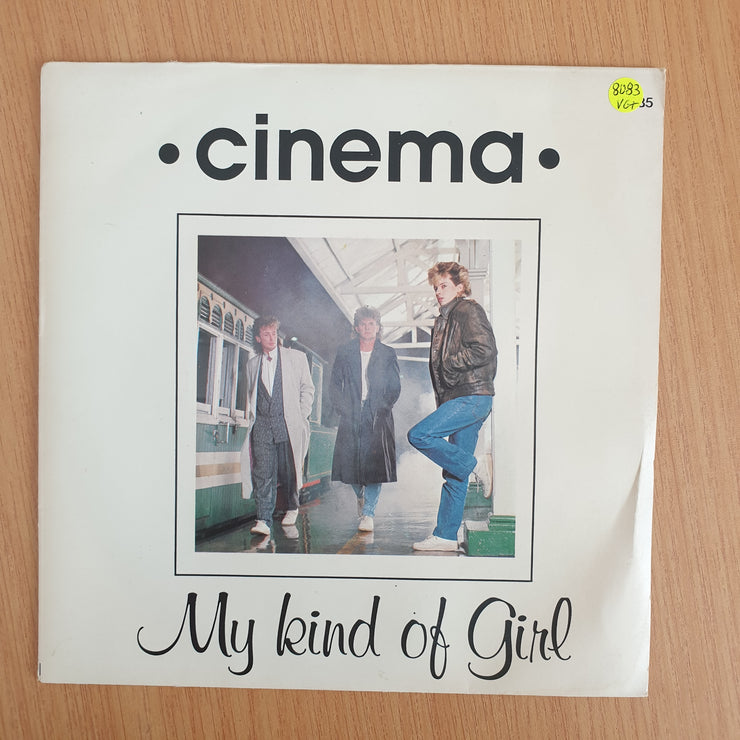 Cinema – My Kind Of Girl / Friends And Lovers - Vinyl 7” Record  (VG+) (Aryeh)